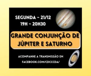 Read more about the article HOJE: Grande Conjunção de Júpiter e Saturno: observatório fará a transmissão ao vivo