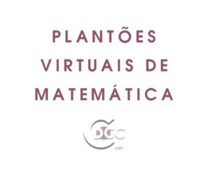 Read more about the article Plantões virtuais de Matemática estão novamente à disposição do público
