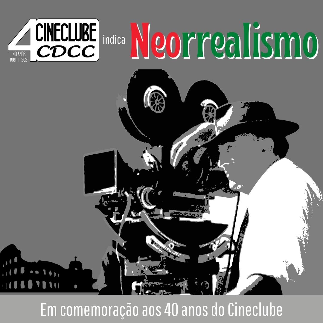 You are currently viewing Cineclube CDCC: última indicação do ‘mês do Neorrealismo Italiano’