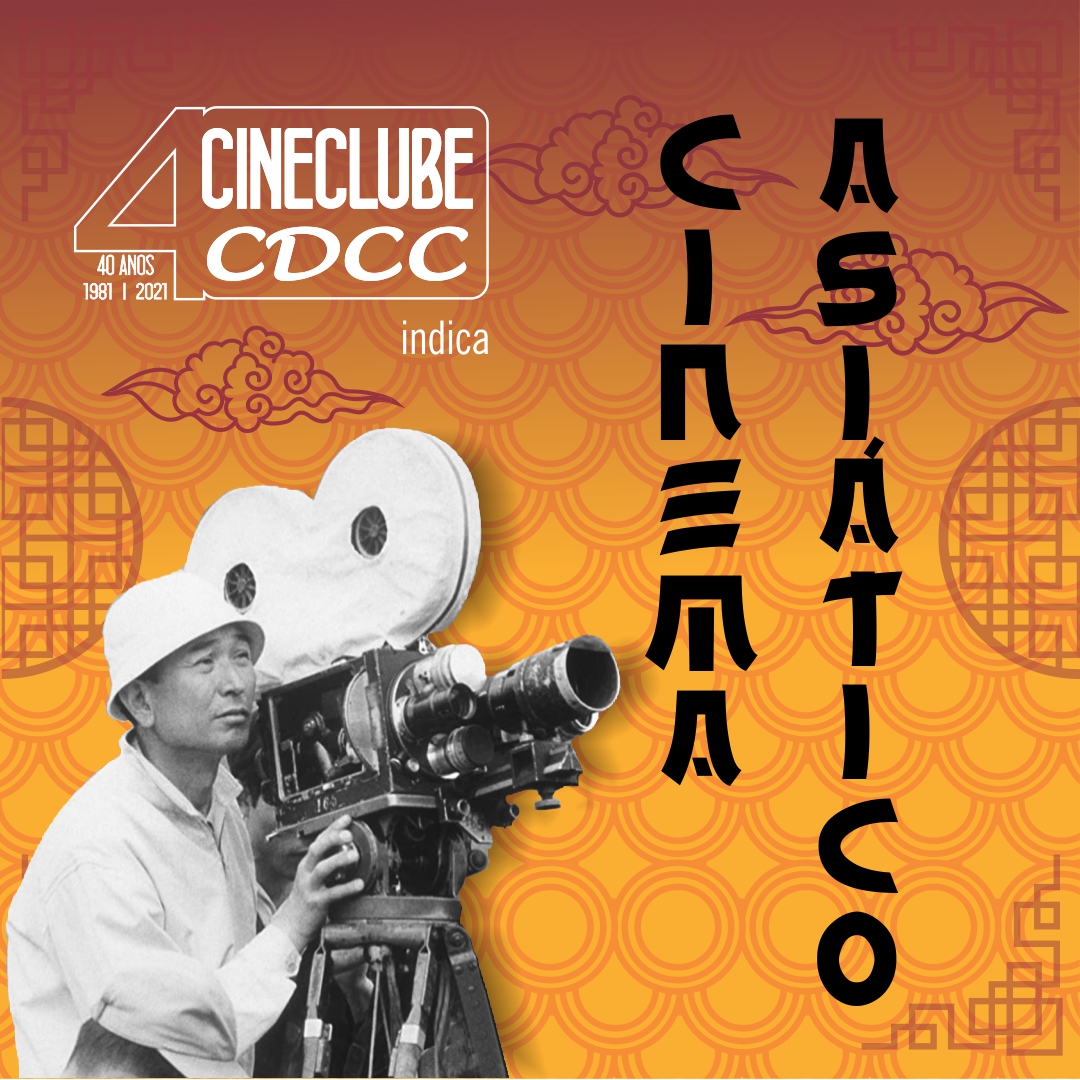 Você está visualizando atualmente Cineclube CDCC: O chinês é último indicado do mês do “Cinema Asiático”