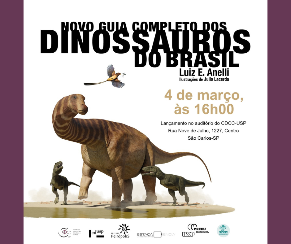 Você está visualizando atualmente Lançamento do livro “Novo Guia completo dos dinossauros do Brasil” acontece 04 de março no CDCC