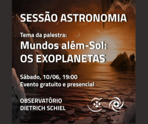 Leia mais sobre o artigo “Sessão Astronomia”: planetas além do Sistema Solar são tema da palestra