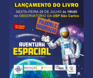 Leia mais sobre o artigo Livro “Aventura Espacial” será lançado no Observatório nesta sexta, 28 de julho