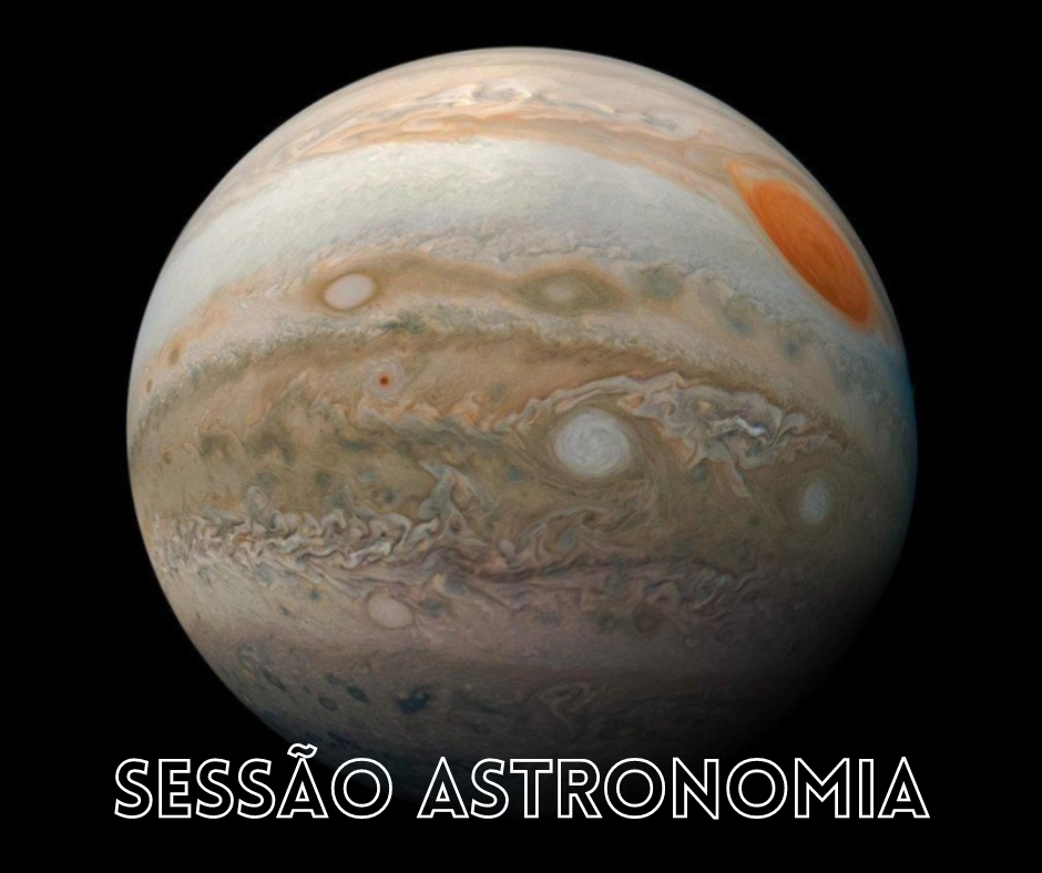 Você está visualizando atualmente Maior planeta do Sistema Solar é tema da “Sessão Astronomia” de sábado