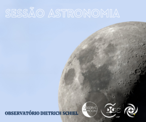Leia mais sobre o artigo Sessão Astronomia: palestra sobre a Lua e sua observação acontece dia 21