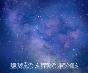 Leia mais sobre o artigo “Sessão Astronomia” apresenta ao público histórias fantásticas sobre o céu