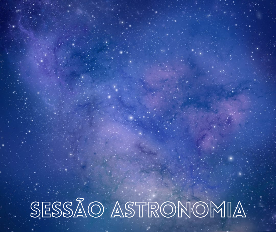 Você está visualizando atualmente “Sessão Astronomia” apresenta ao público histórias fantásticas sobre o céu