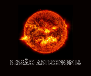 Leia mais sobre o artigo Sol e outras estrelas serão tema da “Sessão Astronomia” do sábado, 2 de março