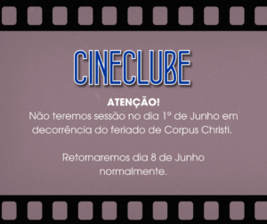 Leia mais sobre o artigo Cineclube CDCC não terá sessão em decorrência do feriado