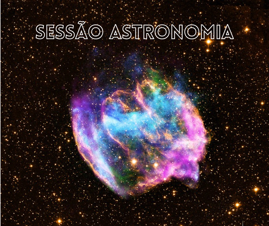 Você está visualizando atualmente Sessão Astronomia fala sobre Átomos e Estrelas na próxima sessão