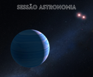 Leia mais sobre o artigo Sessão Astronomia explora os Exoplanetas