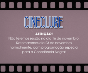 Leia mais sobre o artigo Cineclube CDCC não terá sessão neste sábado