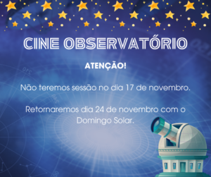 Leia mais sobre o artigo Cine Observatório não terá sessão no domingo