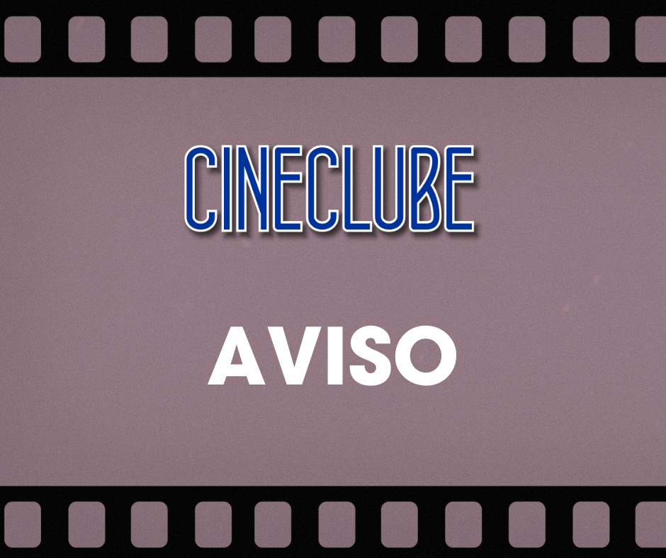 No momento, você está visualizando Cineclube CDCC não terá sessão neste sábado