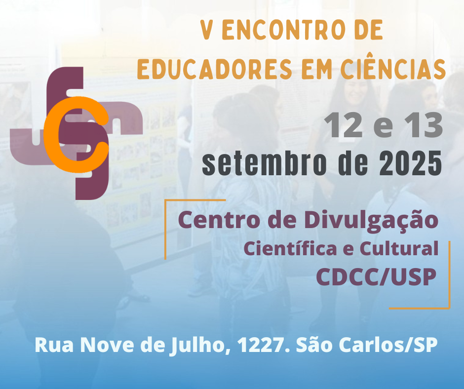 No momento, você está visualizando CDCC anuncia o V Encontro de Educadores em Ciências (V EEC) em Setembro de 2025
