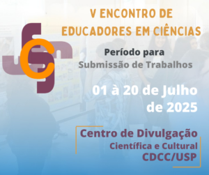 Leia mais sobre o artigo V Encontro de Educadores em Ciências (V EEC) entra no seu período para submissão de trabalhos (01/07 À 20/07)