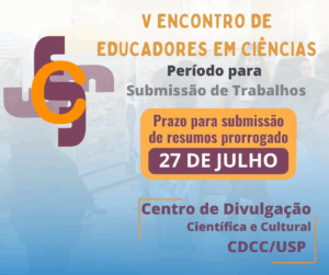 Leia mais sobre o artigo V Encontro de Educadores em Ciências (V EEC) PRORROGA no seu período para submissão de trabalhos (ATÉ 27/07)
